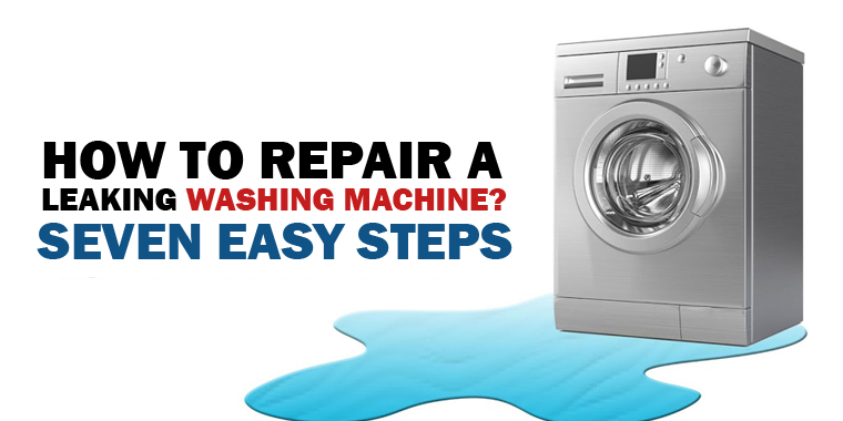 How To Repair A Leaking Washing Machine